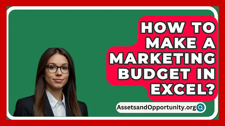 How To Make A Marketing Budget In Excel? - AssetsandOpportunity.org