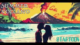 Startoon - Summer Volcano