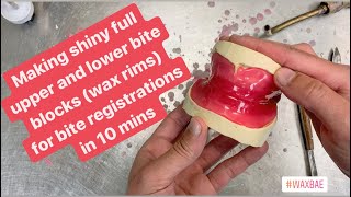 MAKING WAX BITE BLOCKS from start to finish In 10 mins only. #waxbae #denture