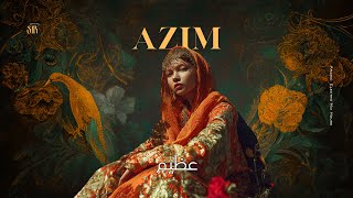 Azim | عظيم | Arabic Electro House Fusion SNX