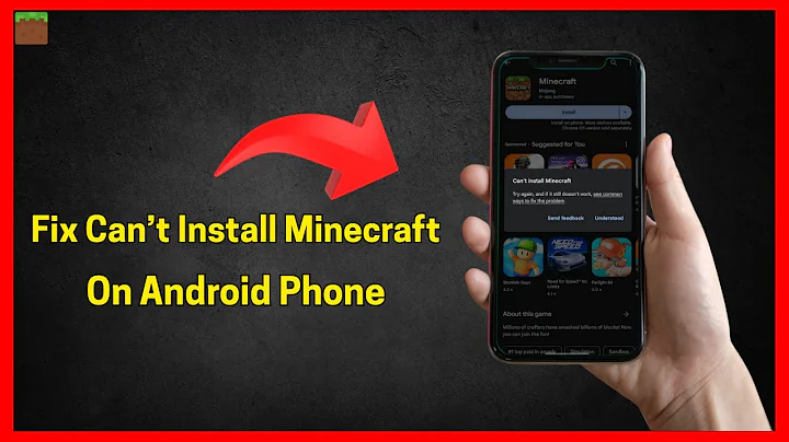 Fix Can't Install Minecraft on Android