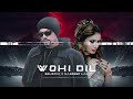 Bohemia x Naseebo Lal | Wohi Dil | New Punjabi Song 2023 | Bohemia Songs | Naseebo Lal Songs Mp3 Song