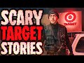 7 True Scary Target Horror Stories
