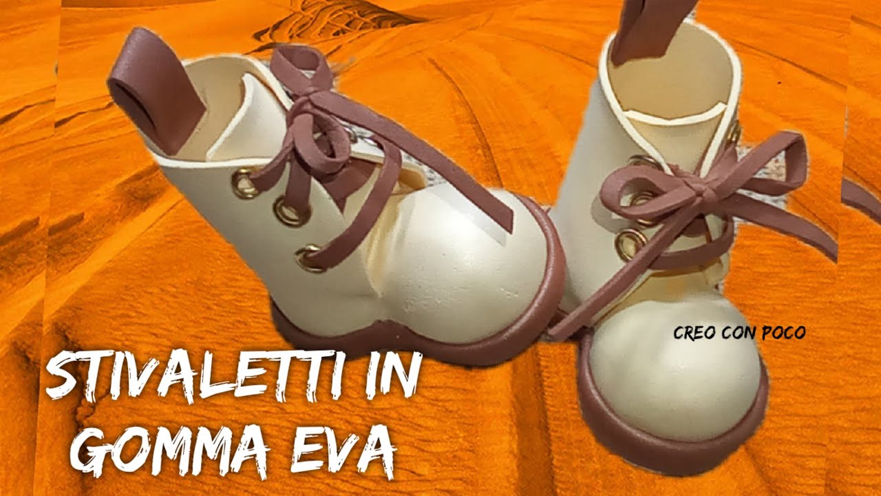 FAI DA TE STIVALETTI IN GOMMA EVA FOMMY CARTAMODELLO TUTORIAL FACILE   SCARPETTA FOFUCAS IDEA REGALO