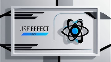 useEffect Hook | ReactJS Essentials