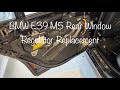 E39 M5 Rear Window Regulator Replacement