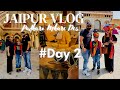 Jaipur  jaipur city tour  road trip  patiala to jaipur   iknoor world  rajasthan day 2