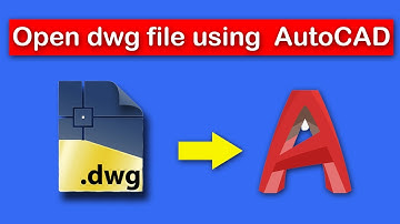 How to open a dwg file using  AutoCAD