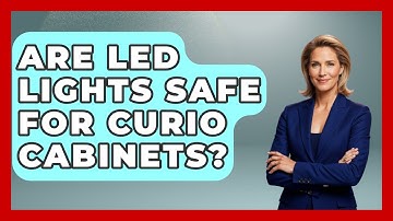 Are LED Lights Safe For Curio Cabinets? - The Memorabilia Zone
