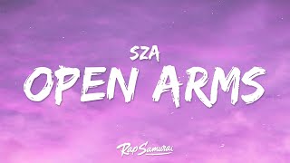 SZA - Open Arms (Lyrics) ft. Travis Scott