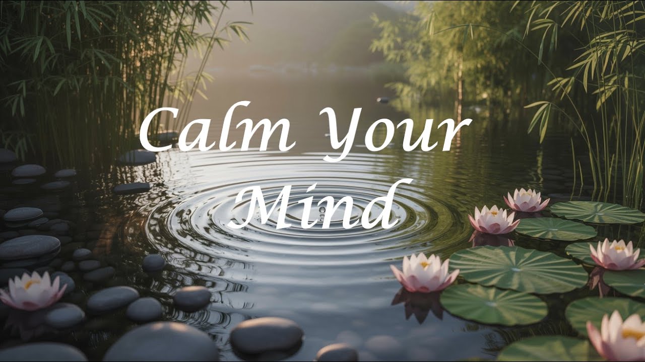 Calm Your Mind Before Sleep | Relaxing Music for Meditation, Yoga & Deep Thoughts