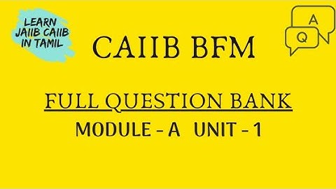 CAIIB BFM MODULE - A UNIT - I FULL QUESTION BANK @learninsideout@learninsideout