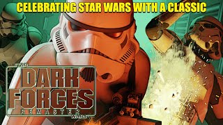 Celebrating Star Wars with a Classic: Star Wars Dark Forces Remaster