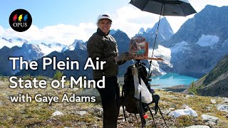 The Plein Air State of Mind with Gaye Adams