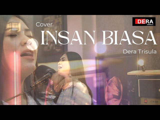 INSAN BIASA || COVER DERA TRISULA class=