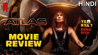 Atlas Movie REVIEW | Hindi | Netflix | Jennifer Lopez | Simu Liu