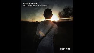 Booka Shade -  'I Go, I Go.' feat. Kaktus Einarsson - Trailer (BFMB048)