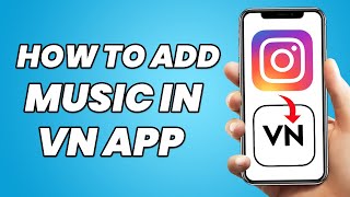 How to Add Instagram Music in VN App (2023) screenshot 3