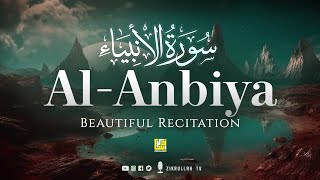 Beautiful Quran Tilawat | Surah Al-Anbiya سورة الأنبياء | Zikrullah TV