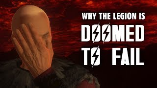 Why the Legion is Doomed to Fail - The Story of Fallout: New Vegas