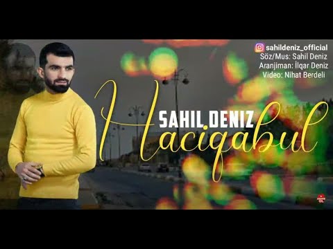 Sahil Deniz - Haciqabullular 2020 (Official New Audio)