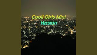 Download Lagu Cooll Girls Mini Version