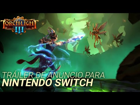 Torchlight III - Tráiler de anuncio para Nintendo Switch