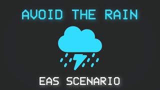 〈EAS Scenario〉 Avoid the Rain │ Emergency Alert System | Part #1