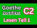 Lesen C2 Goethe Zertifikat GDS Teil 1 | German Reading Exam C2