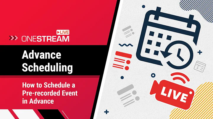 How to schedule a pre recorded event in advance  | Pre-Recorded Video Tutorial | OneStream Live