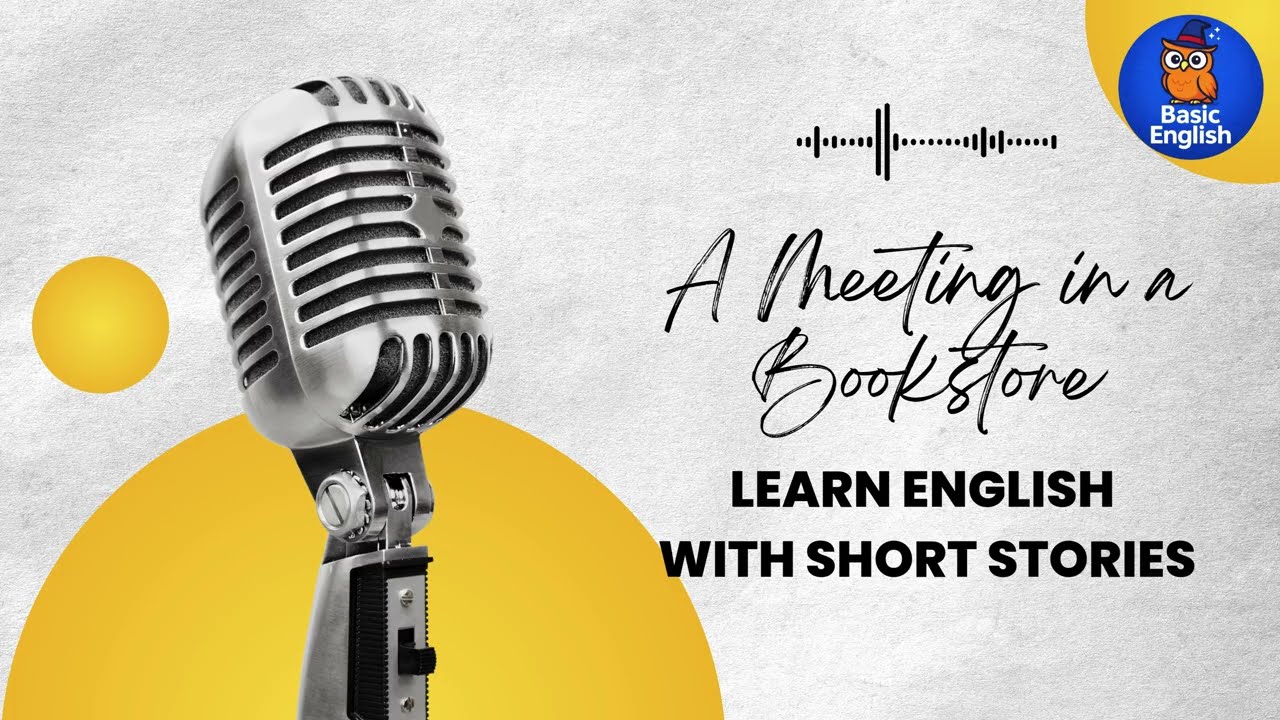 Learn English with Short Stories | A meeting In A Bookstore | Nghe Tiếng Anh Thụ Động