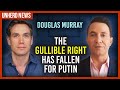 Douglas Murray: The gullible Right has fallen for Putin