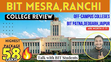 BIT Mesra Full College Review 2023|Bit Mesra Cutoff