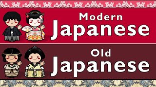 MODERN JAPANESE & OLD JAPANESE