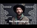 The Best of Ray LaMontagne Full Album 2023