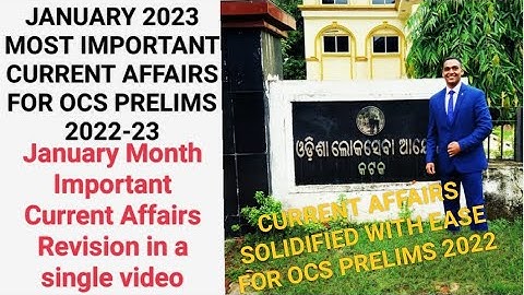 January 2023 Most Important Current Affairs For OPSC OAS/OCS Prelims 2022| Suraj Nayak S| #OAS #OPSC