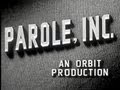 Parole, Inc. (1948) [Film Noir] [Crime]