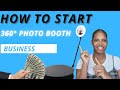 HOW TO START A 360 PHOTOBOOTH BUSINESS AND GET BOOKINGS