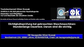 Dichtigkeitsprüfung bei gebrauchten Waschmaschinen: Stundenlange Dauertest. Darum sind die wichtig.