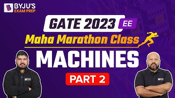 Electrical Machines Marathon Class |Part-2| GATE 2023 Electrical Engineering (EE) Exam Prep | BYJU