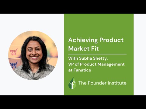 Achieving Product Market Fit with Subha Shetty, VP of Product Management at Fanatics