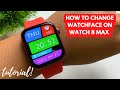 HOW TO CHANGE WATCHFACE ON WATCH 8 MAX SMARTWATCH | TUTORIAL | ENGLISH