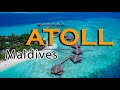 Maldives ATOLL | Мальдивы АТОЛЛ