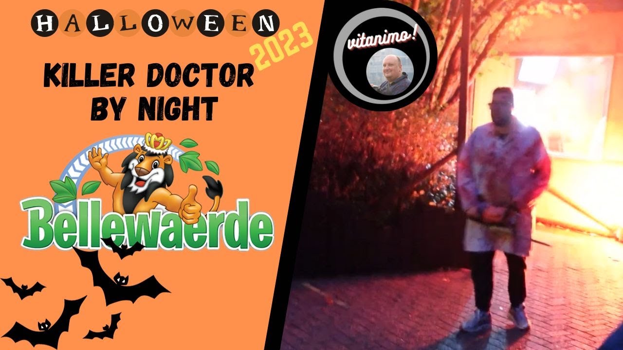 killer doctor by night (scarezone) @ Bellewaerde