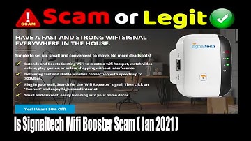 Is Signaltech Wifi Booster Scam {January 2021} Real Product Review - Take a Look Here!