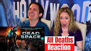 Dead Space 2 All Deaths Reaction