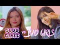 Good Girls vs Bad Girls