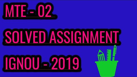 MTE - 02 SOLVED ASSIGNMENT 2019