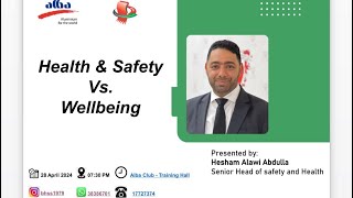 BHSS conducted Monthly Forum on Health and Safety Vs Wellbeing by Mr. Hisham Alawi Abdulla