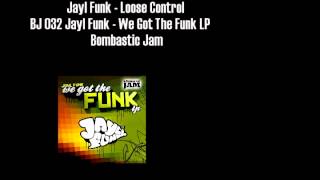 Jayl Funk - Loose Control